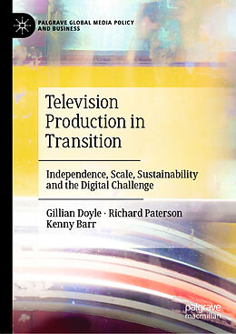 Livre Relié Television Production in Transition de Gillian Doyle, Kenny Barr, Richard Paterson