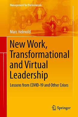 Fester Einband New Work, Transformational and Virtual Leadership von Marc Helmold