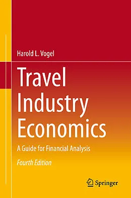 E-Book (pdf) Travel Industry Economics von Harold L. Vogel