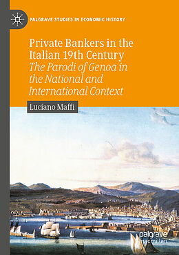 Couverture cartonnée Private Bankers in the Italian 19th Century de Luciano Maffi