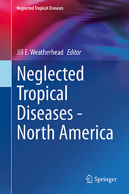Fester Einband Neglected Tropical Diseases - North America von 