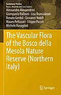 E-Book (pdf) The Vascular Flora of the Bosco della Mesola Nature Reserve (Northern Italy) von Alessandro Alessandrini, Giampaolo Balboni, Lisa Brancaleoni