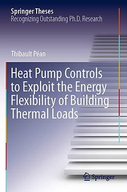 Kartonierter Einband Heat Pump Controls to Exploit the Energy Flexibility of Building Thermal Loads von Thibault Péan