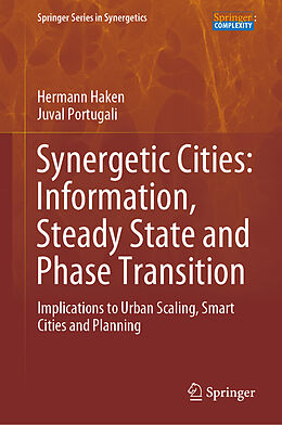 Fester Einband Synergetic Cities: Information, Steady State and Phase Transition von Juval Portugali, Hermann Haken