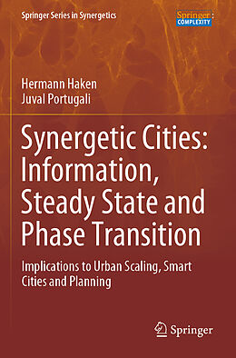 Couverture cartonnée Synergetic Cities: Information, Steady State and Phase Transition de Juval Portugali, Hermann Haken