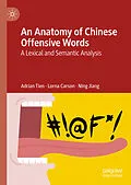 E-Book (pdf) An Anatomy of Chinese Offensive Words von Adrian Tien, Lorna Carson, Ning Jiang