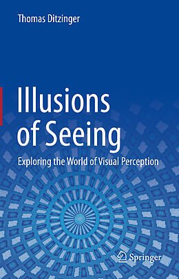 Livre Relié Illusions of Seeing de Thomas Ditzinger