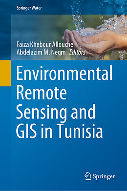 Livre Relié Environmental Remote Sensing and GIS in Tunisia de 