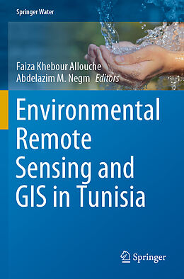 Couverture cartonnée Environmental Remote Sensing and GIS in Tunisia de 