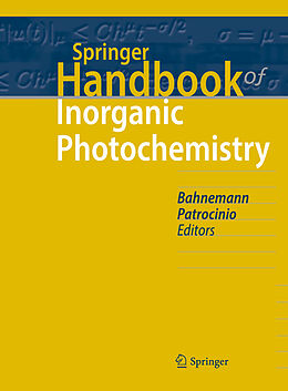 Livre Relié Springer Handbook of Inorganic Photochemistry de 