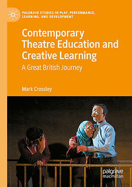 Couverture cartonnée Contemporary Theatre Education and Creative Learning de Mark Crossley