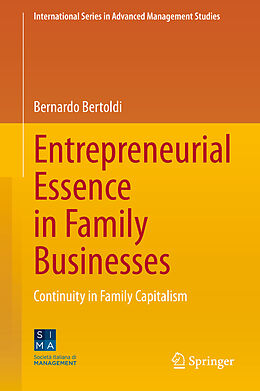 Livre Relié Entrepreneurial Essence in Family Businesses de Bernardo Bertoldi