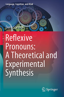 Couverture cartonnée Reflexive Pronouns: A Theoretical and Experimental Synthesis de Darcy Sperlich