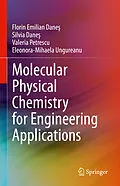 E-Book (pdf) Molecular Physical Chemistry for Engineering Applications von Florin Emilian Dane , Silvia Dane , Valeria Petrescu