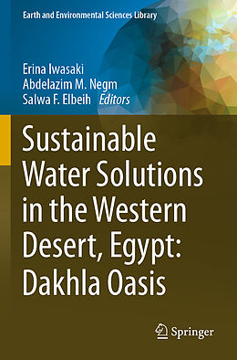 Couverture cartonnée Sustainable Water Solutions in the Western Desert, Egypt: Dakhla Oasis de 