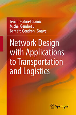 Livre Relié Network Design with Applications to Transportation and Logistics de 