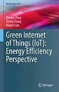 E-Book (pdf) Green Internet of Things (IoT): Energy Efficiency Perspective von Zhenyu Zhou, Zheng Chang, Haijun Liao