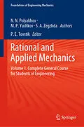 E-Book (pdf) Rational and Applied Mechanics von Nikolai Nikolaevich Polyakhov, Mikhail Petrovich Yushkov, Sergey Andreevich Zegzhda