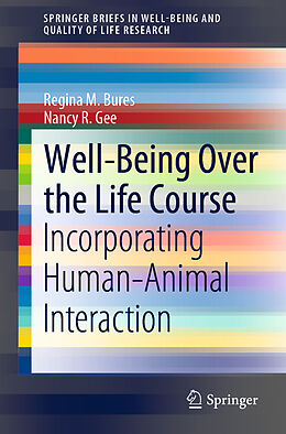 Kartonierter Einband Well-Being Over the Life Course von Nancy R. Gee, Regina M. Bures