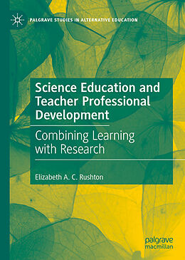 eBook (pdf) Science Education and Teacher Professional Development de Elizabeth A. C. Rushton