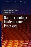 E-Book (pdf) Nanotechnology in Membrane Processes von Kailash Chandra Khulbe, Takeshi Matsuura