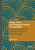 E-Book (pdf) Deeds, Titles, and Changing Concepts of Land Rights von David Ress