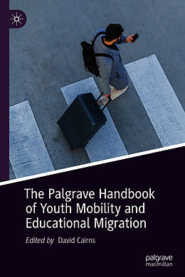 eBook (pdf) The Palgrave Handbook of Youth Mobility and Educational Migration de 