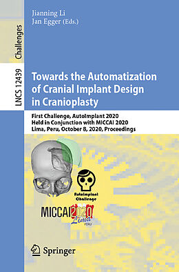 Kartonierter Einband Towards the Automatization of Cranial Implant Design in Cranioplasty von 