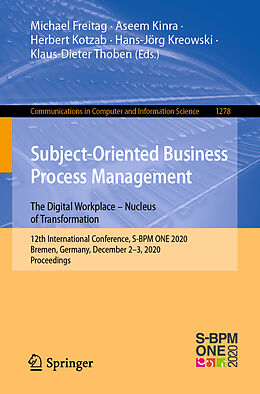 Couverture cartonnée Subject-Oriented Business Process Management. The Digital Workplace   Nucleus of Transformation de 