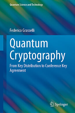 Livre Relié Quantum Cryptography de Federico Grasselli