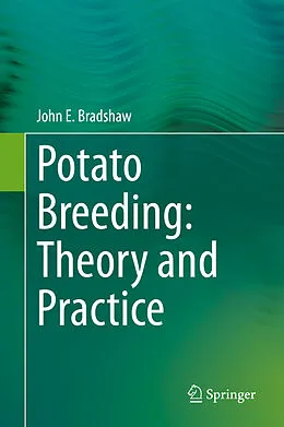 E-Book (pdf) Potato Breeding: Theory and Practice von John E. Bradshaw