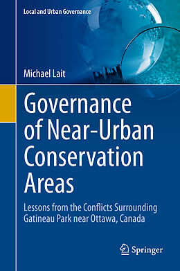 Fester Einband Governance of Near-Urban Conservation Areas von Michael Lait