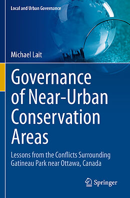 Kartonierter Einband Governance of Near-Urban Conservation Areas von Michael Lait