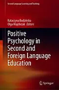 E-Book (pdf) Positive Psychology in Second and Foreign Language Education von 