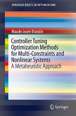 Couverture cartonnée Controller Tuning Optimization Methods for Multi-Constraints and Nonlinear Systems de Maude Josée Blondin