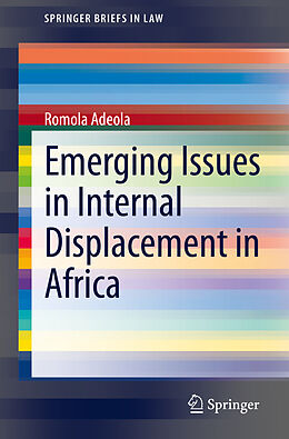 Kartonierter Einband Emerging Issues in Internal Displacement in Africa von Romola Adeola