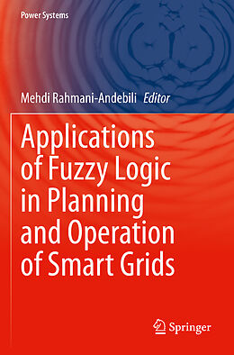 Kartonierter Einband Applications of Fuzzy Logic in Planning and Operation of Smart Grids von 