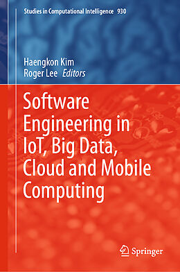 E-Book (pdf) Software Engineering in IoT, Big Data, Cloud and Mobile Computing von 