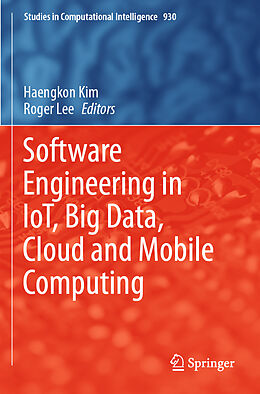 Kartonierter Einband Software Engineering in IoT, Big Data, Cloud and Mobile Computing von 