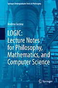 E-Book (pdf) LOGIC: Lecture Notes for Philosophy, Mathematics, and Computer Science von Andrea Iacona
