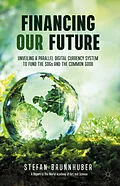 E-Book (pdf) Financing Our Future von Stefan Brunnhuber