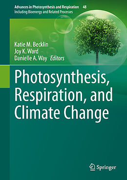Livre Relié Photosynthesis, Respiration, and Climate Change de 