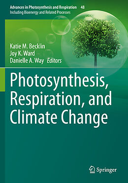 Couverture cartonnée Photosynthesis, Respiration, and Climate Change de 