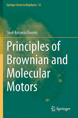 Couverture cartonnée Principles of Brownian and Molecular Motors de José Antonio Fornés