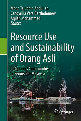 Livre Relié Resource Use and Sustainability of Orang Asli de 