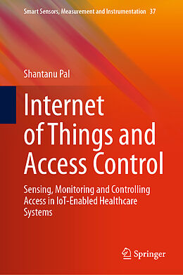 Livre Relié Internet of Things and Access Control de Shantanu Pal