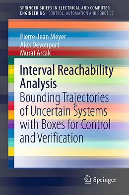 E-Book (pdf) Interval Reachability Analysis von Pierre-Jean Meyer, Alex Devonport, Murat Arcak