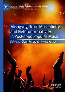 eBook (pdf) Misogyny, Toxic Masculinity, and Heteronormativity in Post-2000 Popular Music de 