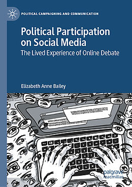 Livre Relié Political Participation on Social Media de Elizabeth Anne Bailey