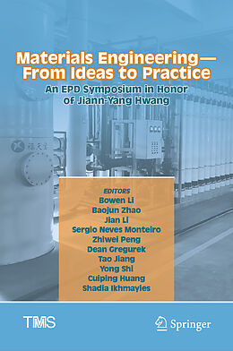 Fester Einband Materials Engineering From Ideas to Practice: An EPD Symposium in Honor of Jiann-Yang Hwang von 